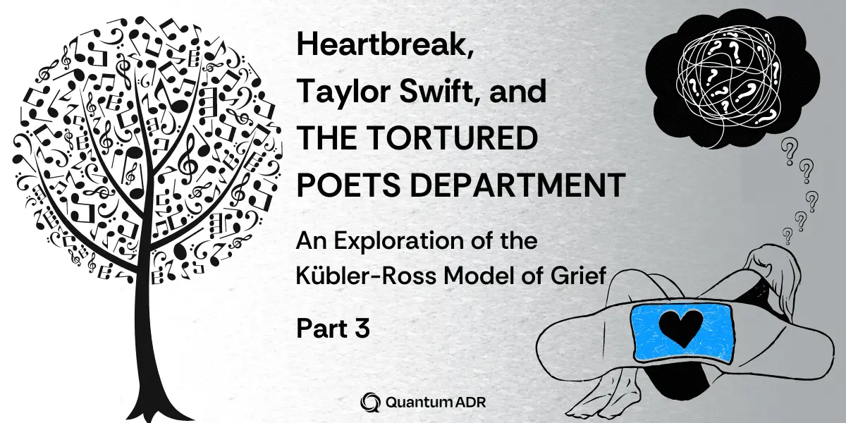 Heartbreak, Taylor Swift, and THE TORTURED POETS DEPARTMENT: An Exploration of the Kübler-Ross Model of Grief (Part 3)