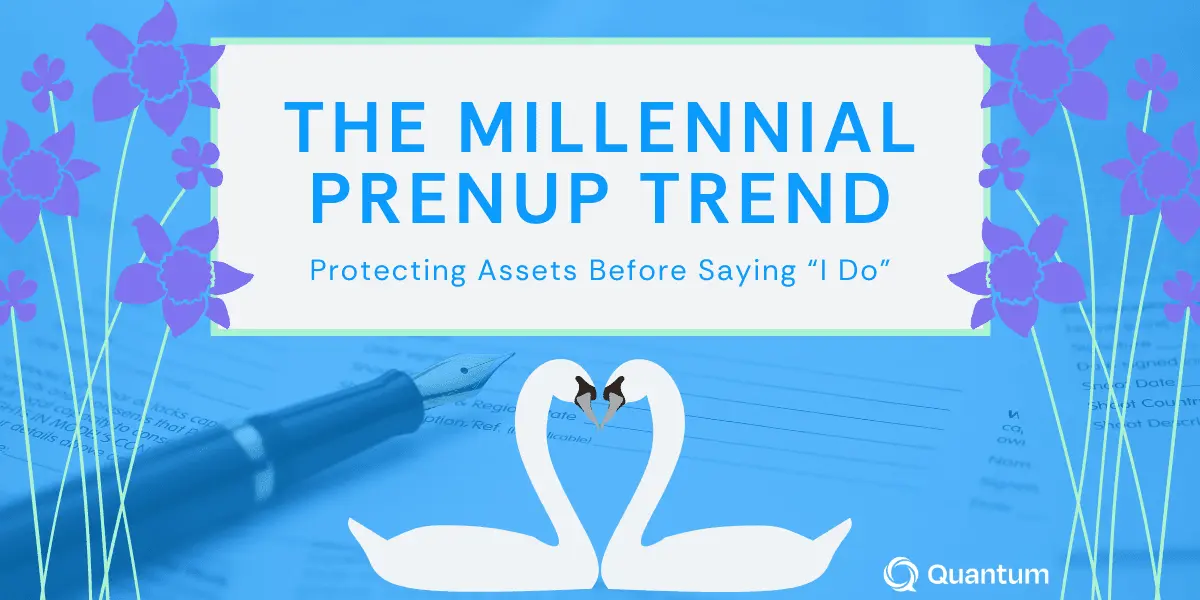 The Millennial Prenup Trend: Protecting Assets Before Saying “I Do”