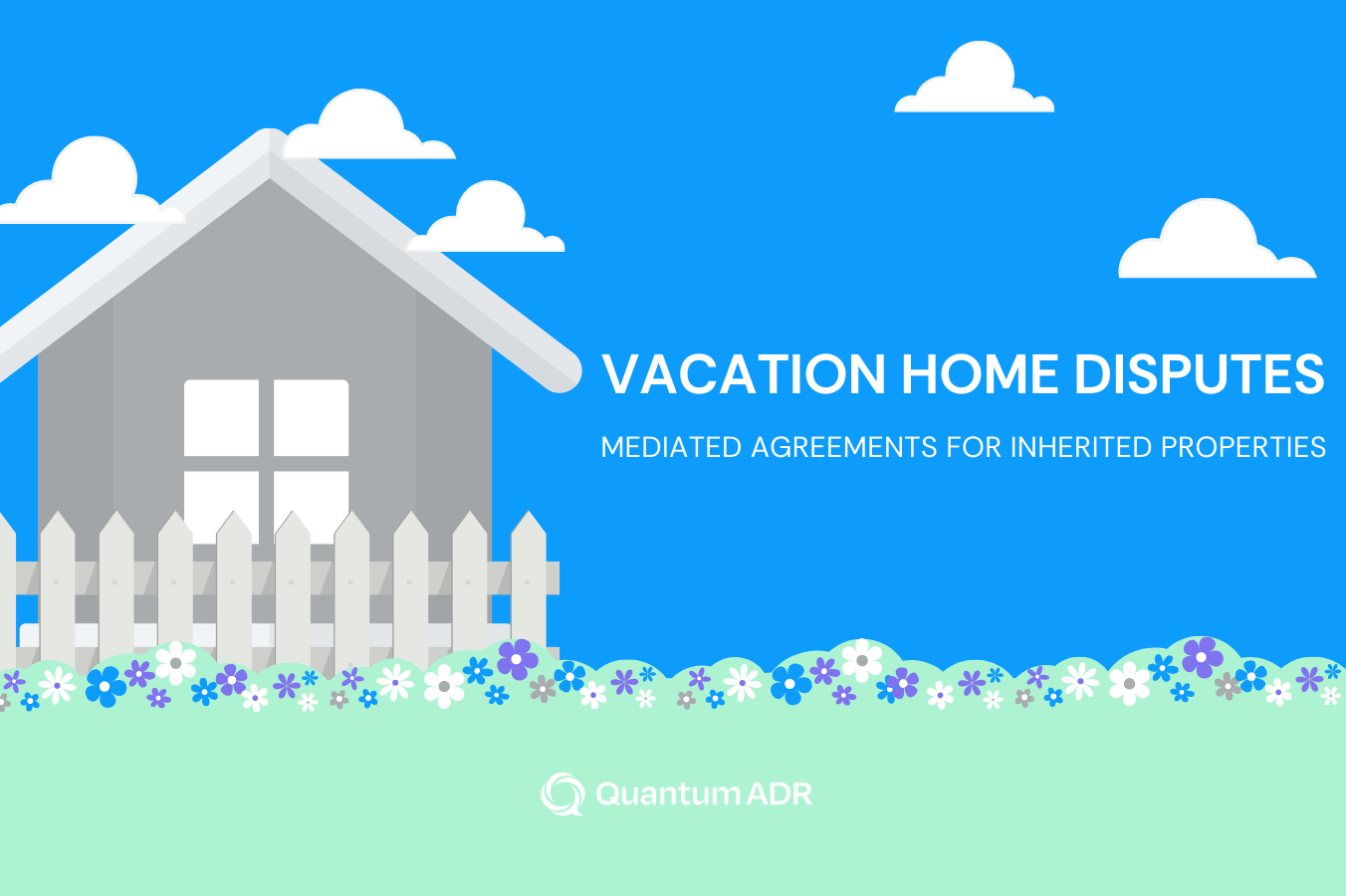 Vacation Home Disputes: Mediated Agreements for Inherited Properties